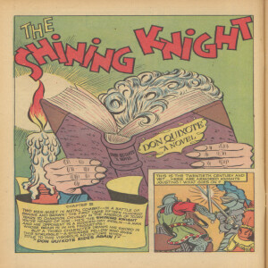 Ep 37 – Leading Comics #4, Autumn 1942, Chapter 3 of 7, The Shining Knight, “Don Quixote Rides Again”. RETRY