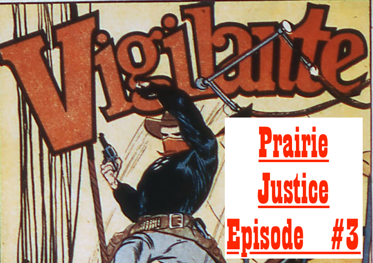 PRAIRIE JUSTICE : The Greg Sanders Vigilante Podcast
