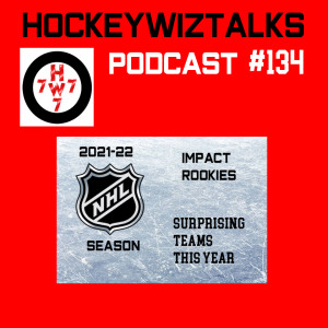 Podcast 134-Impact Rookies + Surprising Teams this year (NHL)