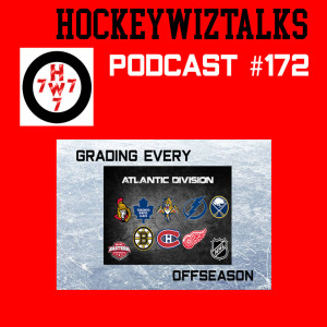 Podcast 172-Grading every Atlantic Division Team’s Offseason