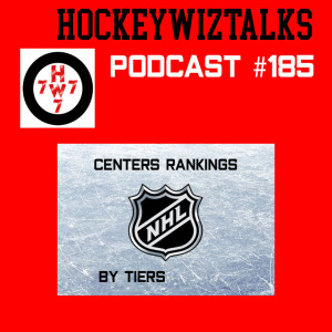 Podcast 185-NHL Centers Rankings (by Tiers)