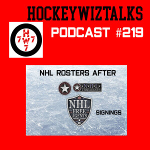 Podcast 219-How NHL Teams look After Free Agency