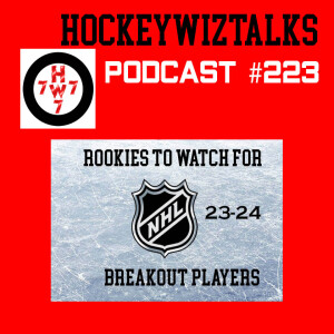 Podcast 223- Rookies to watch for + Breakout players this season