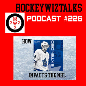Podcast 226-How Auston Matthews New Contract Impacts the NHL