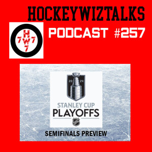 Podcast 257-2024 Stanley Cup Playoffs Semifinals Preview