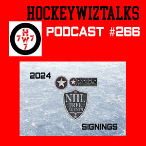 Podcast 266-2024 NHL Free Agency Frenzy