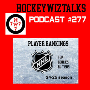 Podcast 277-Top Goaltenders by Tiers