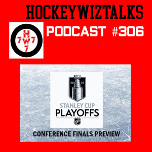 Podcast 306- 2025 NHL Conference Finals Preview