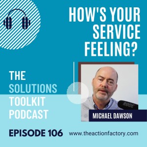 #106 How’s your service feeling today?