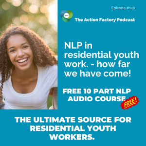 #140 P10 Free NLP Course -The Power and Potential of NLP in Youth Care.