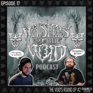 Episode 17: The Void's Round Up #2 (Baroness)