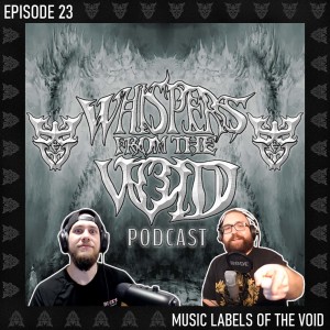Episode 23: Music Labels Of The Void