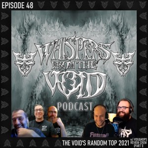 Episode 48: The Void’s Random Top 2021 w/ V&H Review Crew (part 1)