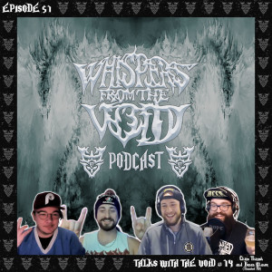 Episode 51: Talks With The Void #14 (Chris & Brian / ThrashedTV)