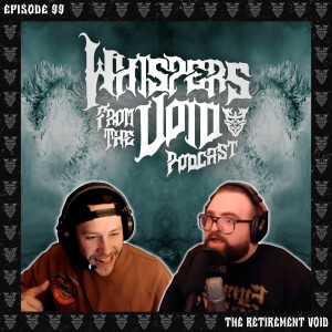 Episode 99: The Retirement Void