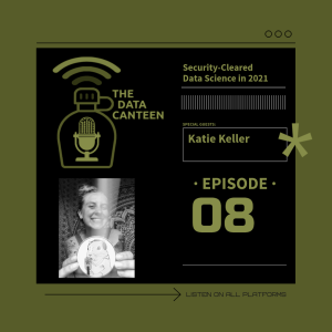 Katie Keller: Cleared Data Science | The Data Canteen #08