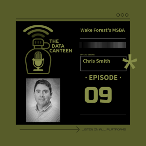 Dr. Chris Smith: Wake Forest's MSBA | The Data Canteen #09