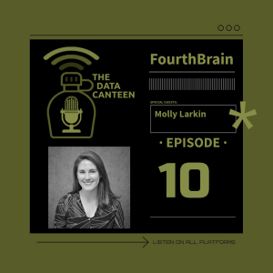 Molly Larkin: FourthBrain | The Data Canteen #10