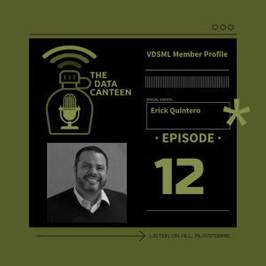 Erick Quintero: VDSML Member Profile | The Data Canteen #12