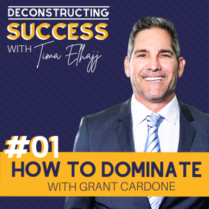 #1: How to Dominate with Grant Cardone