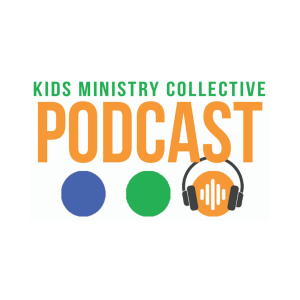 #89 Kids Ministry Collective- Creativity & The JOY Germ! Ben Fowlkes