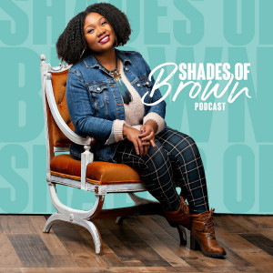 Welcome to Shades of Brown!