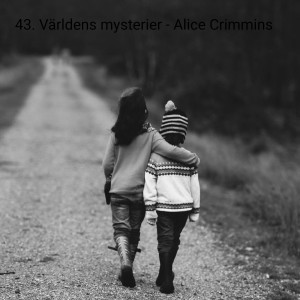 43. Världens mysterier - Alice Crimmins