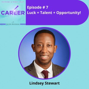 Episode 7. Luck = Talent + Opportunity!