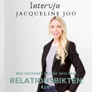 16. Jacqueline Joo - Relationsexperten om dating, anknytning och långvariga relationer