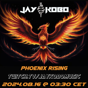 Jay Kobo - Phoenix Rising (Trance) Live Stream 2024.08.16