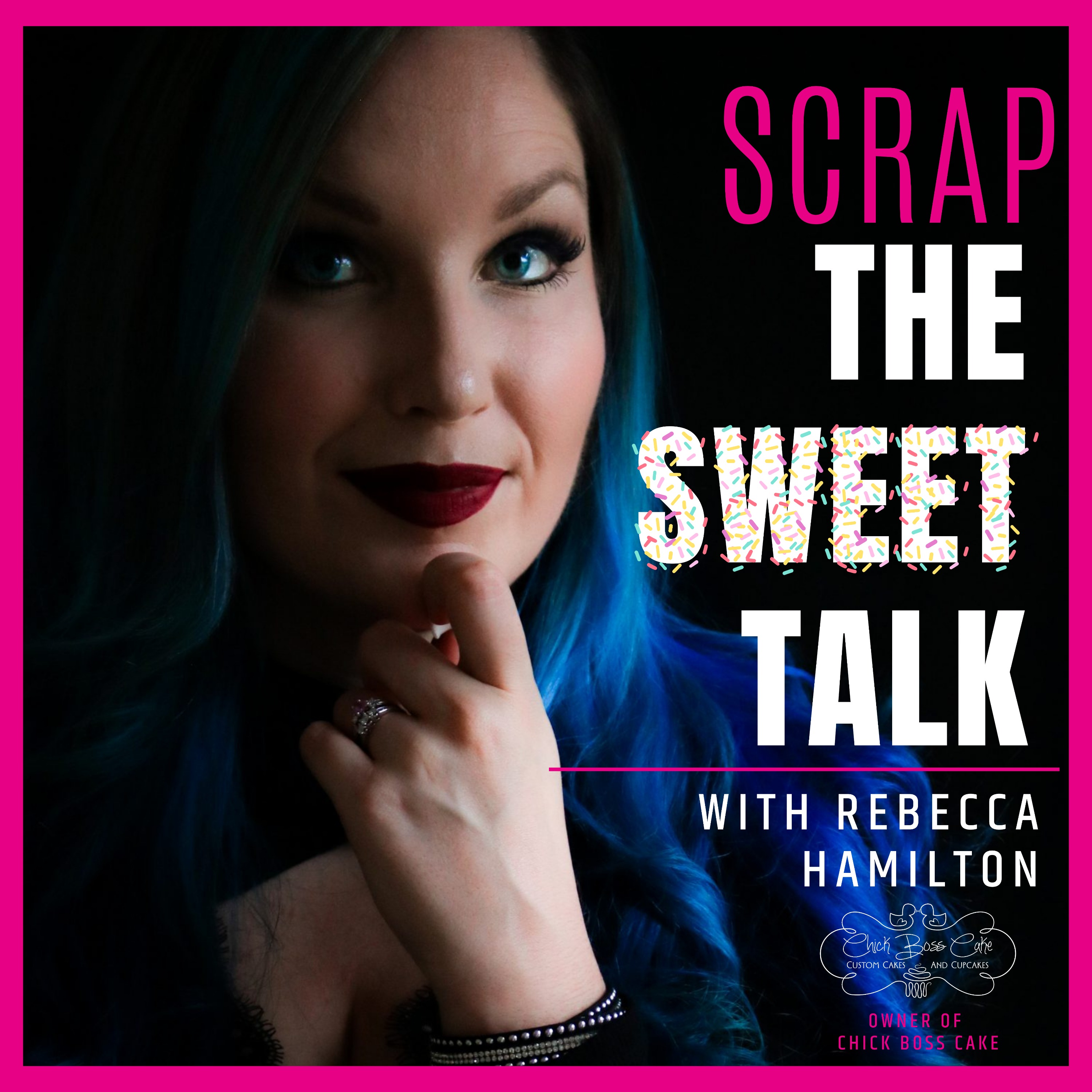 Scrap The Sweet Talk With Rebecca & Chad Hamilton