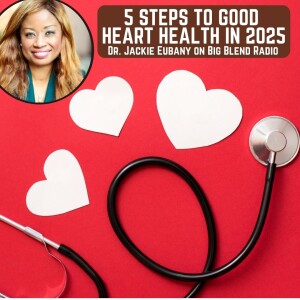 Five Steps to Good Heart Health in 2025