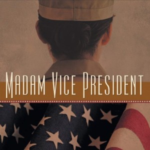 Author Julian Mann - Madam Vice President