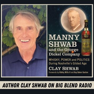 Author Clay Shwab - Manny Shwab and the George Dickel Company
