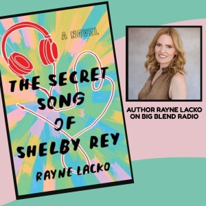 Author Rayne Lacko - The Secret Song of Shelby Rey