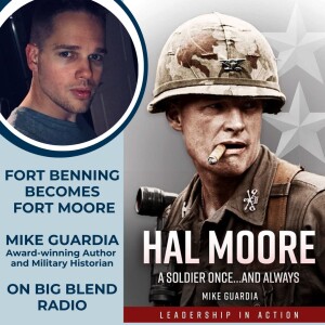Mike Guardia - Fort Benning Becomes Fort Moore