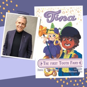Dr. Bruce F. Scharschmidt - Tina the First Tooth Fairy Children’s Book