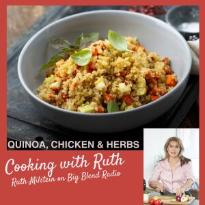 Ruth Milstein - Cooking Quinoa with Chicken and Herbs