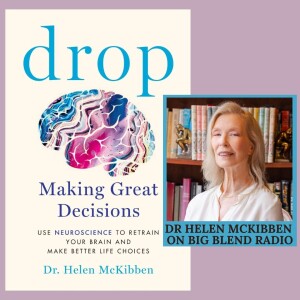 Dr. Helen McKibben - Drop: Making Great Decisions