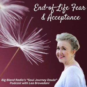 Lea Brovedani - End-of-Life Fear & Acceptance