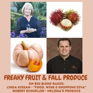 Linda Kissam and Robert Schueller - Freaky Fruit and Fall Produce