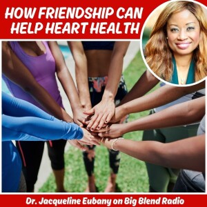 How Friendship Can Help Improve Heart Health