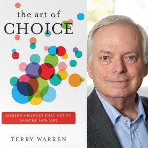 The Art of Choice - Terry Warren on Big Blend Radio