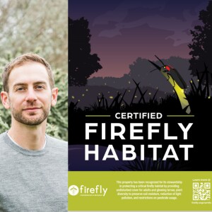 Ben Pfeiffer - Creating a Certified Firefly Habitat