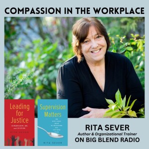 Rita Sever - Leading with Compassion in the Workplace
