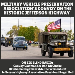 Military Vehicle Preservation Association’s Convoy on the Jefferson Highway
