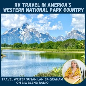 Susan Lanier-Graham - RV Travel in Western National Park Country
