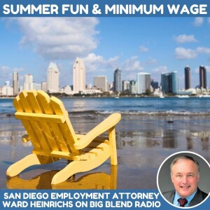 Attorney Ward Heinrichs - Summer and Minimum Wage