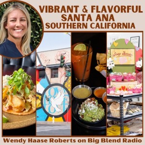 Vibrant and Flavorful Santa Ana, Southern California