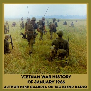 Mike Guardia - Vietnam War History of January 1966